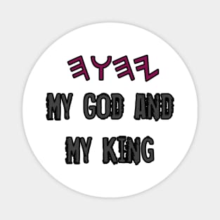 YHWH My God And My King Magnet